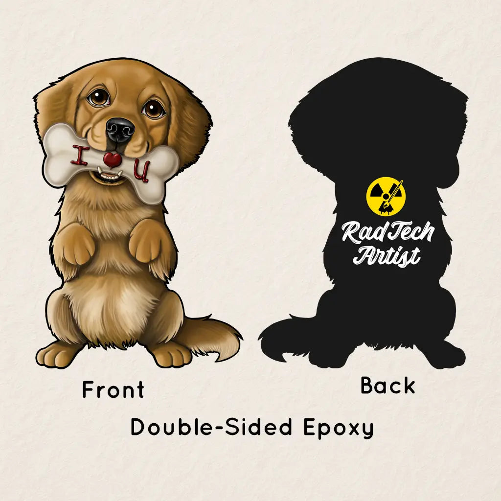 Front and back view of the Golden Retriever acrylic keychain with epoxy coating, featuring a golden retriever holding an “I ❤️ U” bone on the front and the Rad Tech Artist logo on the back.