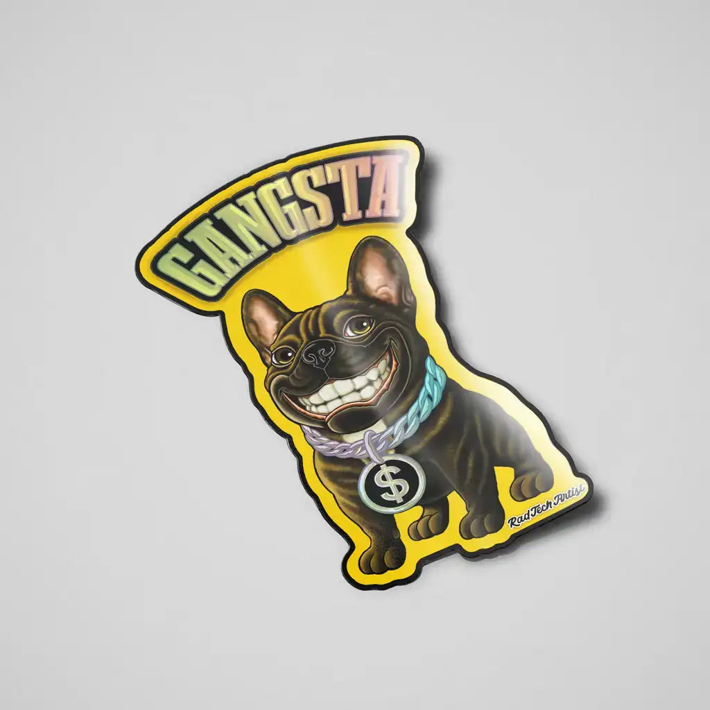 Vinyl sticker of a grinning French Bulldog with selective holographic accents. The word "GANGSTA," the dollar-sign medallion, and thick chain around it's neck all feature a bold rainbow holographic shine, while the rest of the design is printed in standard finish for contrast.